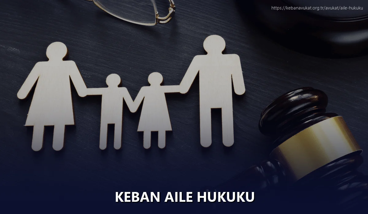 Keban Aile Hukuku