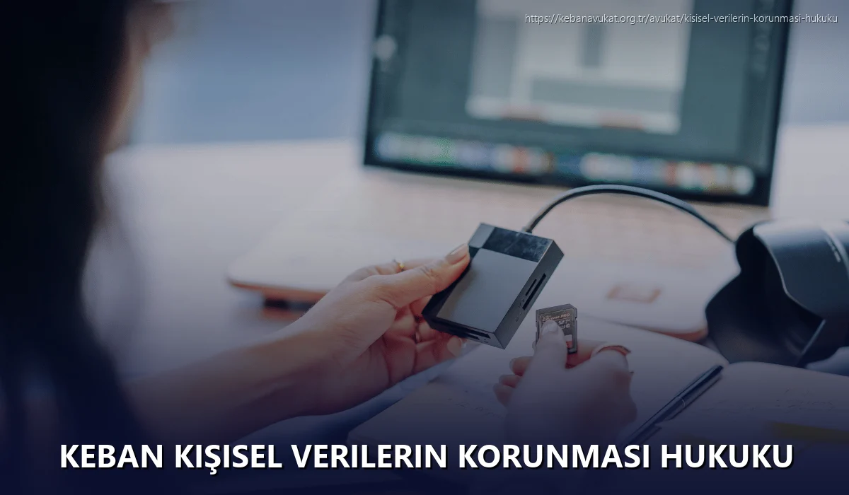 Keban Kişisel Verilerin Korunması Hukuku